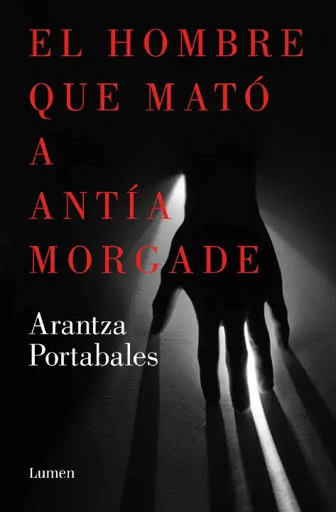 Portada de El hombre que mató a Antía Morgade