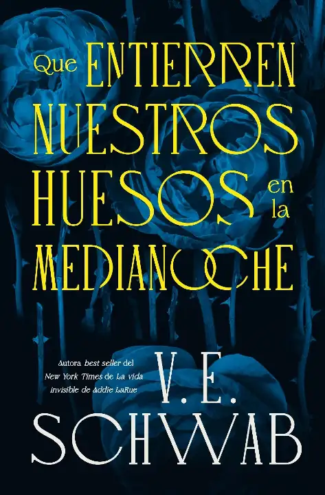 Portada de Que entierren nuestros huesos en la medianoche