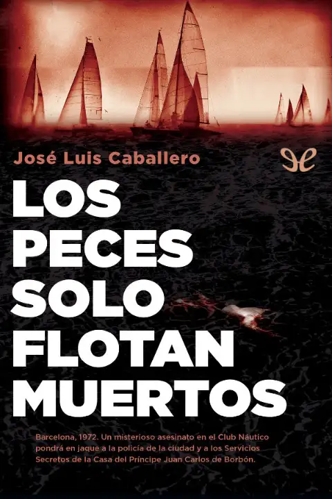 Portada de Los peces solo flotan muertos